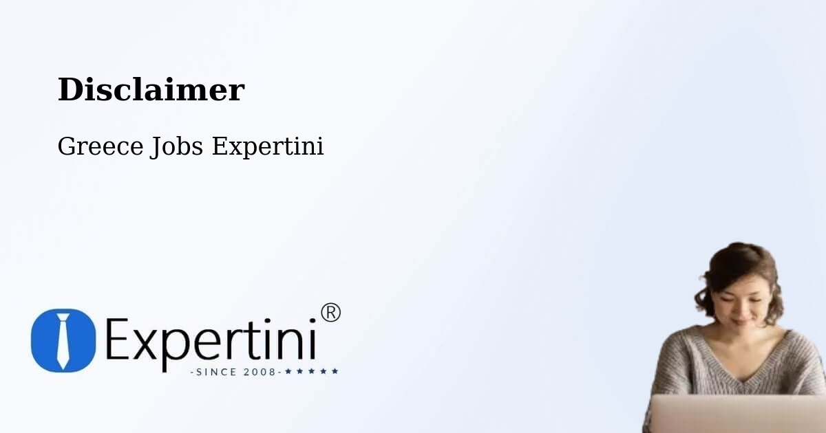 Disclaimer – Arfará - Greece Jobs Expertini