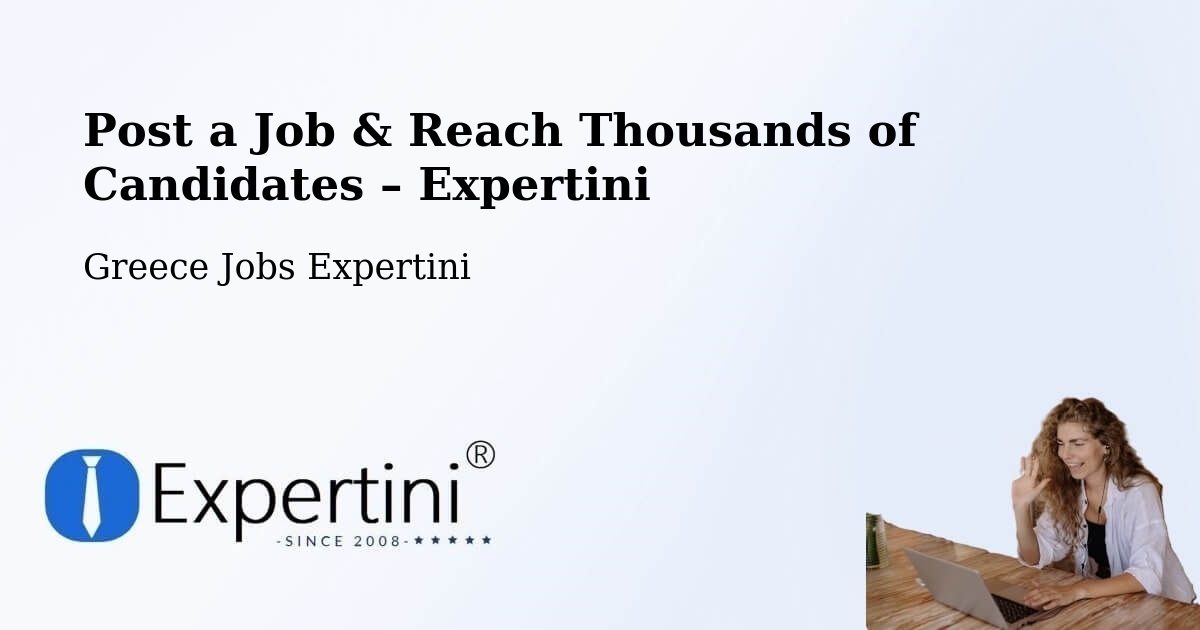 Post a Job in Arfará – Hire the Right Talent - Arfará, Greece Jobs Expertini