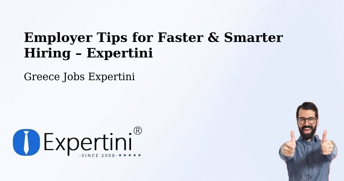 Employer Tips for Hiring & Recruitment – Arfará - Arfará, Greece Jobs Expertini