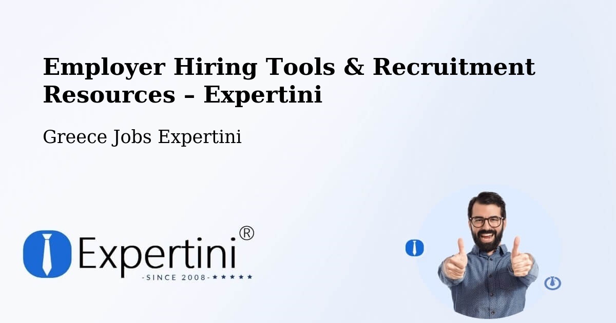 Employer Hiring Tools & Recruitment Resources – Arfará - Arfará, Greece Jobs Expertini