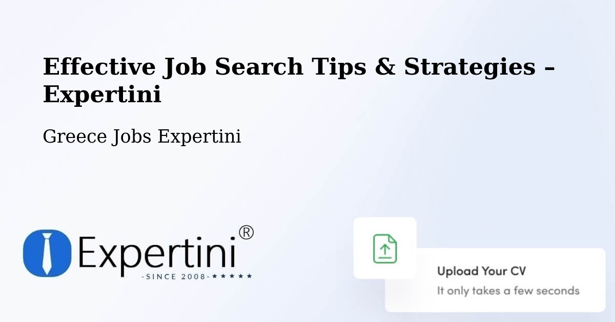 Job Search Tips & Strategies for Job Seekers – Arfará - Arfará, Greece Jobs Expertini