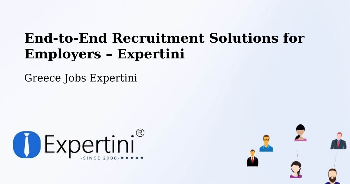 Recruitment Solutions for Employers – Arfará - Arfará, Greece Jobs Expertini